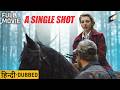 A Single Shot Full Hindi Dubbed Movie Starring Sam Rockwell Jeffrey Wright Kelly Reilly