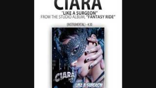 Ciara - "Like A Surgeon" (Instrumental)