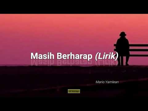 Masih Berharap - Mario Yamlean (lirik).mp4 || Musik Timur - 2021