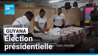 Guyana : élection présidentielle en plein conflit avec le Venezuela • FRANCE 24