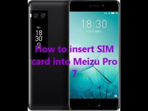 How to insert SIM card into Meizu Pro 7