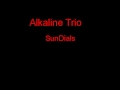 Alkaline Trio SunDials + Lyrics