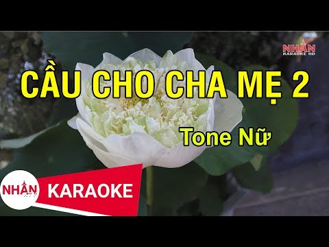 Cầu Cho Cha Mẹ 2 (Karaoke Beat) - Tone Nữ | Xin Chúa í a Chúc Lành