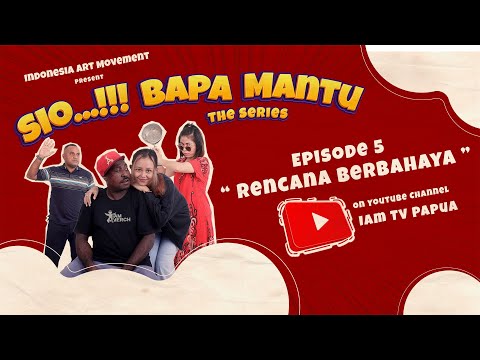 "SIO BAPA MANTU" The Series - EPISODE 5