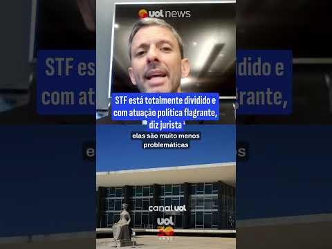 STF está totalmente dividido e com atuação política flagrante, diz jurista