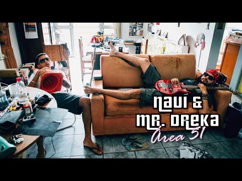Ep 07. Nauí & Mr Dreka - Área 51