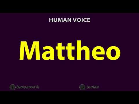 How To Pronounce Mattheo