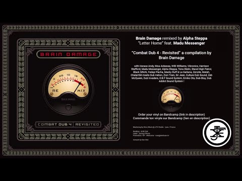 Brain Damage - #4 Letter home [ feat. Madu Messenger ] - Alpha Steppa RMX