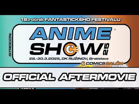 AnimeSHOW 25 - Official Aftermovie