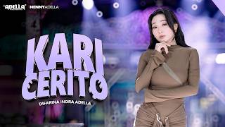 Download lagu KARI CERITO - Difarina Indra Adella - OM ADELLA mp3 Download lagu KARI CERITO - Difarina Indra Adella - OM ADELLA mp3