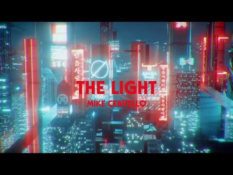 Mike Cervello - The Light [OFFICIAL MUSIC VIDEO]