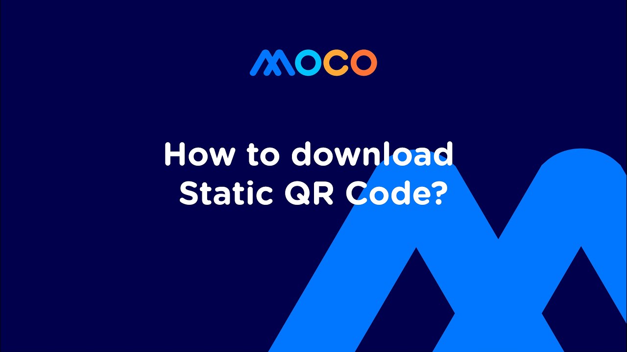 How to Download Static QR Code from MOCO MPS?