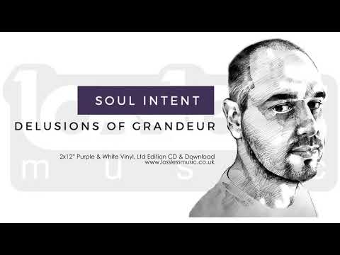 Soul Intent - Delusions Of Grandeur (Full Album)