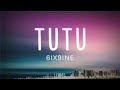 6IX9INE- TUTU (Lyrics/Letra)