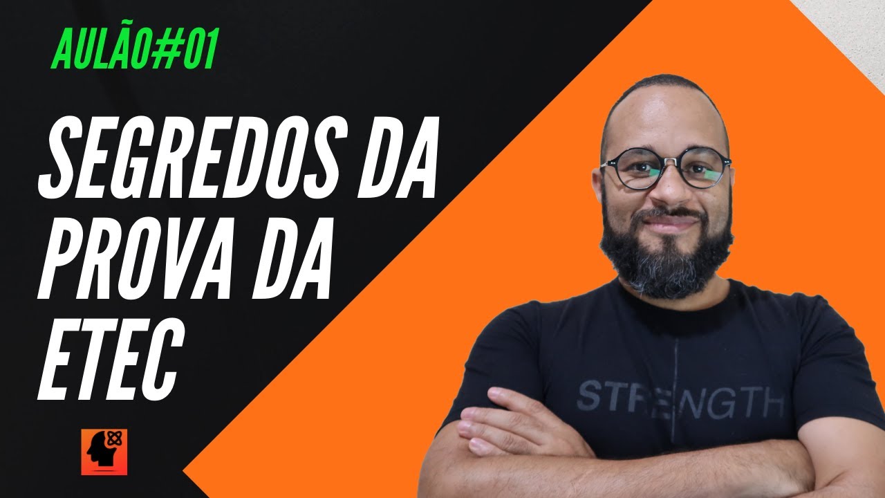 Aulão ETEC #01 - Segredos da Prova da ETEC (Perfil da Prova da ETEC)