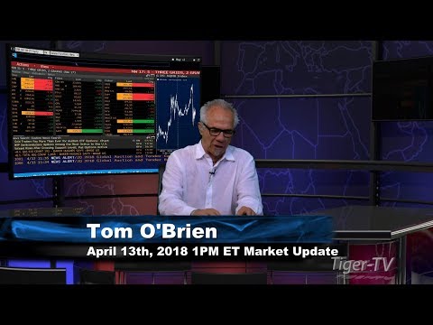 April 13th 1PM ET Market Update with Tom O'Brien on TFNN