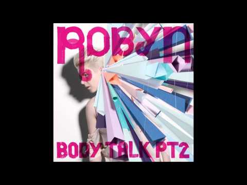 Robyn-U Should Know Better - ( Ft. Snoop Dogg )