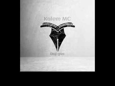 Kalem MC - Daj gas