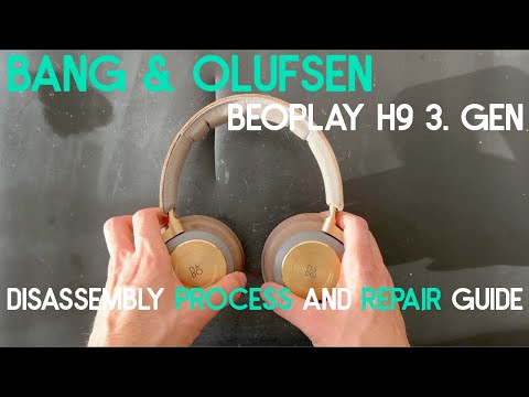 Bang & Olufsen Beoplay H9 3.Gen Disassembly process and Repair guide