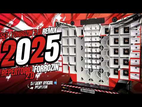 SET FORROZINHO REMIX 2025 , REPERTÓRIO 2.0 , PRA PAREDÃO EM ALTA QUALIDADE { Prod. Dj Deny Oficial }