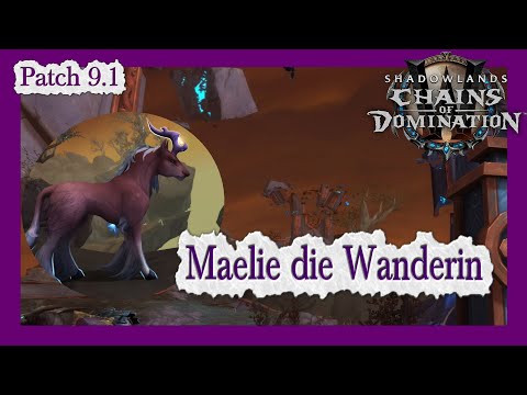 Maelie the Wanderer - Reins of the Wanderer - Mount Guide - Patch 9.1 - Chains of Domination