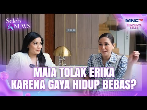 Maia Pernah Larang El Rumi Pacari Erika Carlina? - SELEB ON NEWS