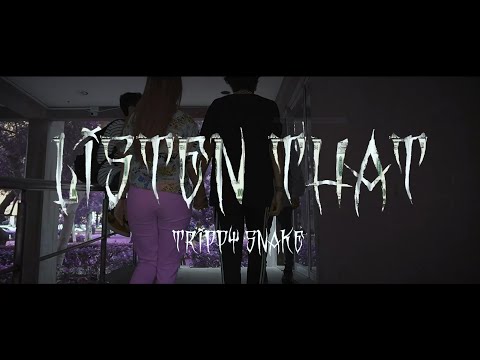Trippy Snake - Listen That [Official Video]