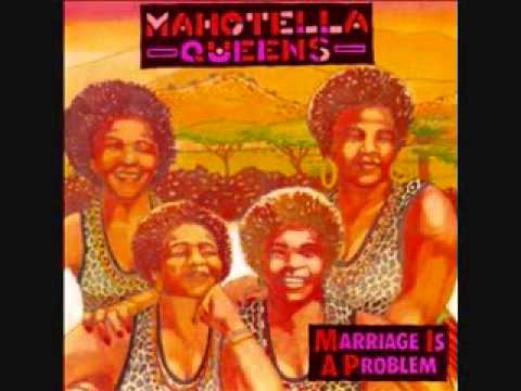 10. Nyalo Ea Tshwenya (Marriage Is a Problem) The Mahotella Queens 