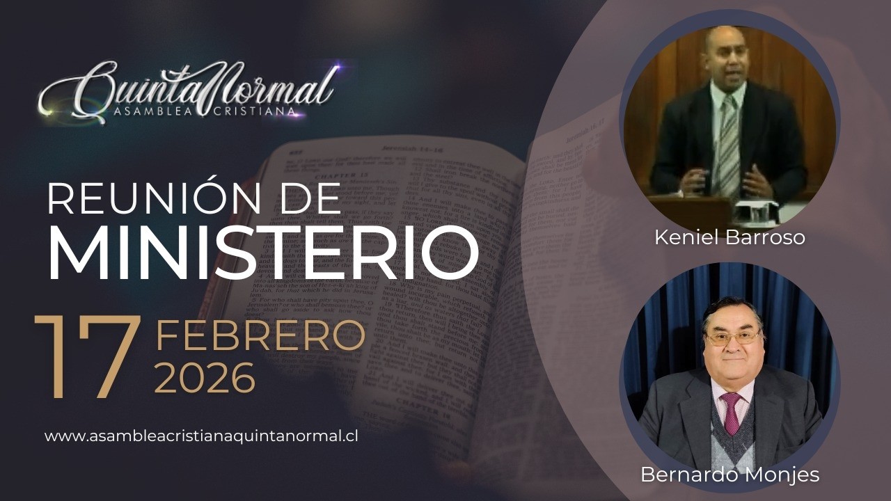 Reunión de Ministerio - 17/02/2026 | Keniel Barroso - Bernardo Monjes