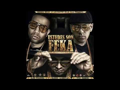Alex Polvora Ft Alexio La Bestia & Tito Rankin – Ustedes Son Feka