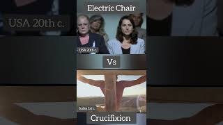 Crucifixion vs Electric Chair - #capitalpunishment