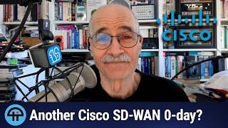 Another Cisco SD-WAN 0-day?
