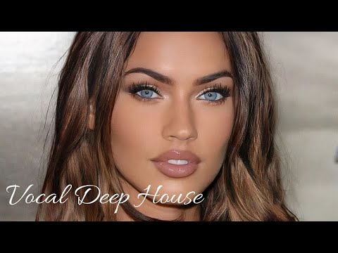 Vocal Deep House Mix 1 |  Chillout, Deep House, Vocal House Mix