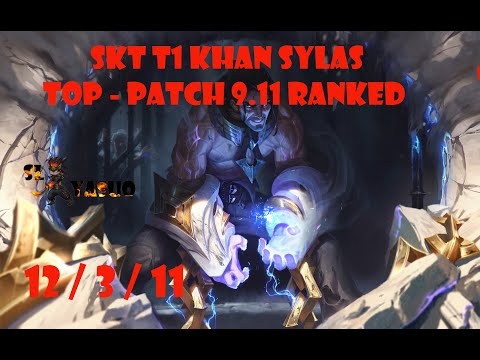 League of Legends | SKT T1 Khan SYLAS Highlights | Top - Patch 9.11 Ranked