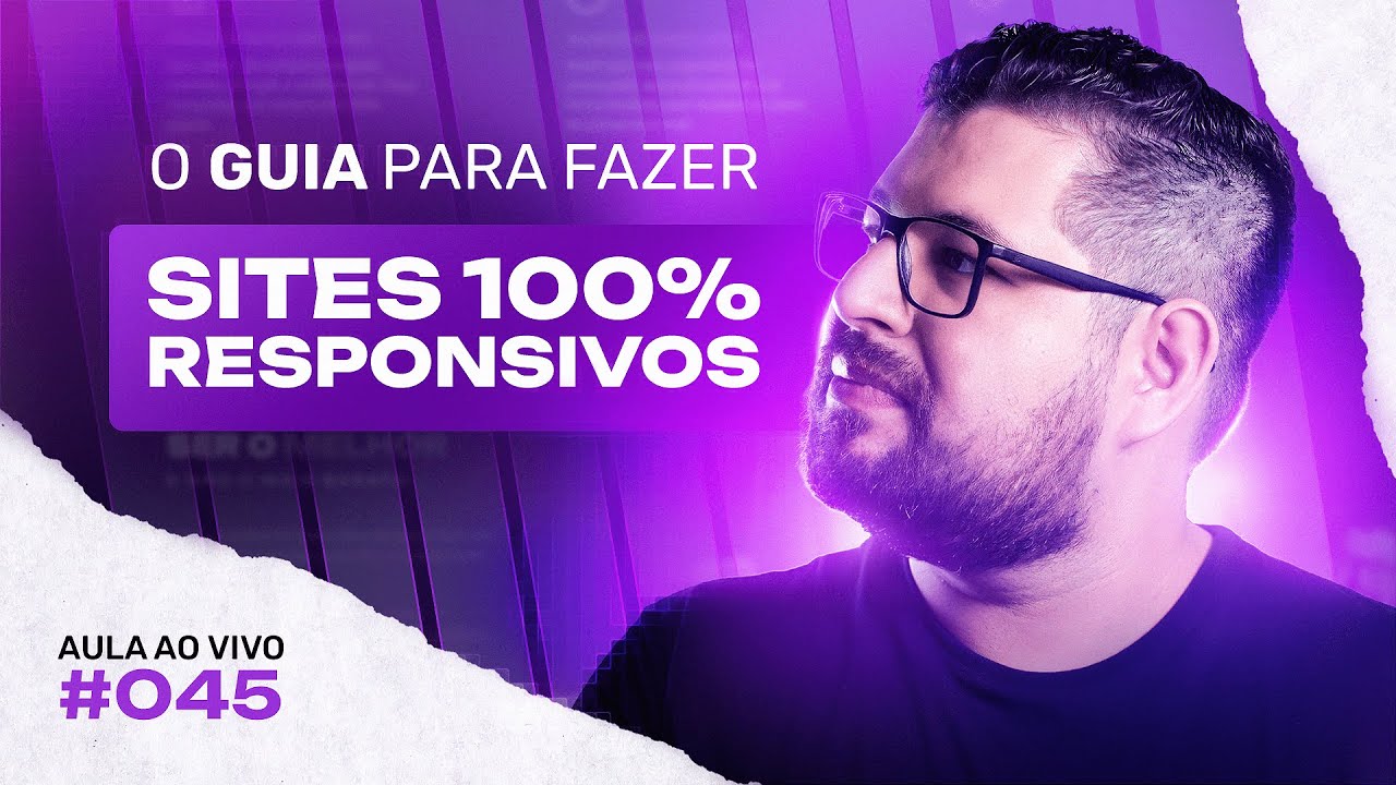 O guia para fazer SITES 100% RESPONSIVOS | Live #45