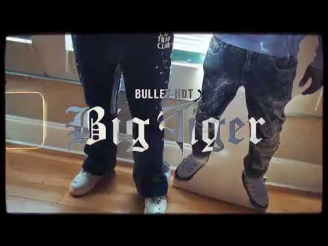 Bullet Hdt - " BIG TIGER " Video Official