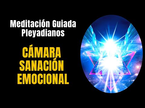 🧘MEDITACIÓN GUIADA 🙏 CÁMARA SANACIÓN EMOCIONAL 🙏  ⁂22 minutos⁂  🔵 [Manual de Ejercicios PLEYADIANOS]