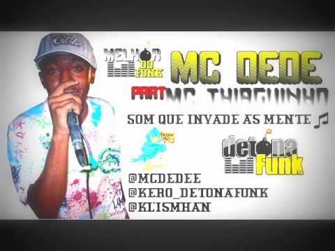 mc dedé part mc thiaguinho om que invade as mentes