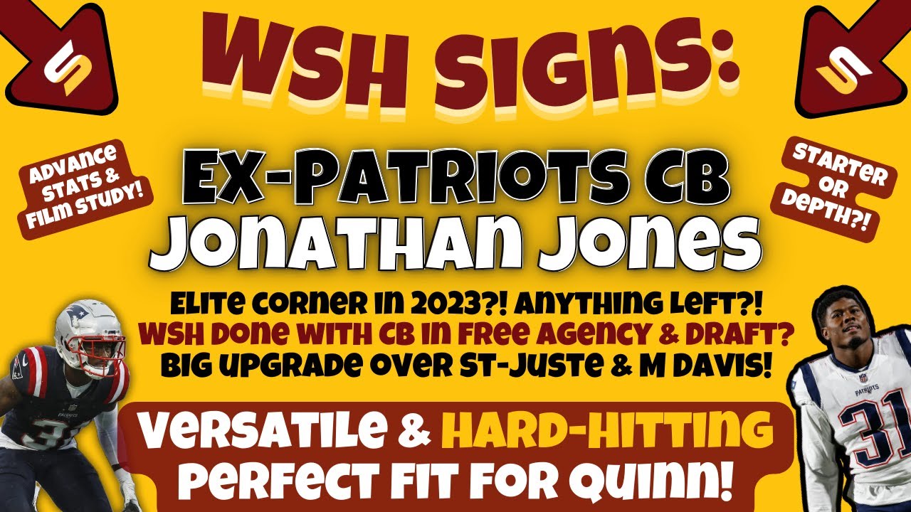 🚨WSH Signs CB Jonathan Jones! STEAL & STARTER?! CB2?! We Bout To HIT PEOPLE! | Ben St-Juste is GONE😎
