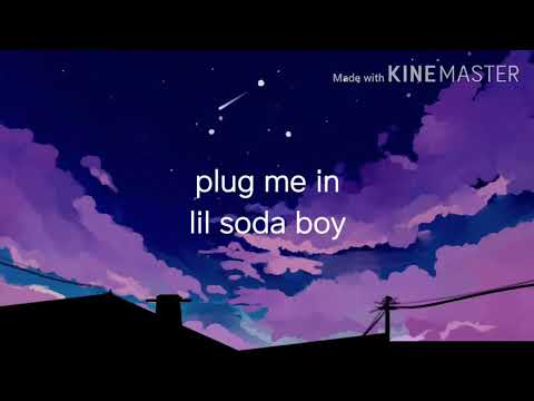 plug me in - lil soda boy (slowed + reverb)