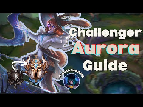 In-depth Aurora Guide by a Challenger Player