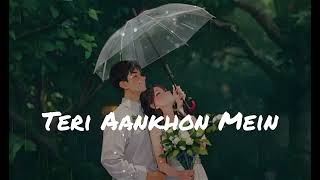 Download lagu Teri Aankhon Mein ❤️ Slowed   Reverb | Rainy Love LoFi Song | Hindi LoFi 2026 mp3