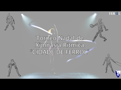 Torneo Nadal de Ximnasia Rítmica “CIDADE DE FERROL”