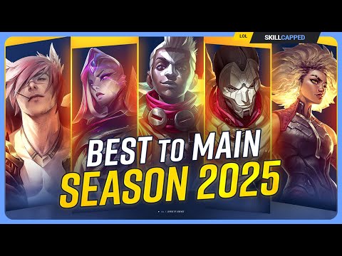 The BEST CHAMPIONS To MAIN For SEASON 2025 - League of Legends
