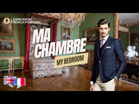 Learn Basic French #21: Voici ma chambre (Here's my bedroom)