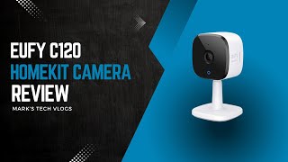 Eufy C120 Budget HomeKit Camera — The Weirdest Smart Camera I’ve Used!