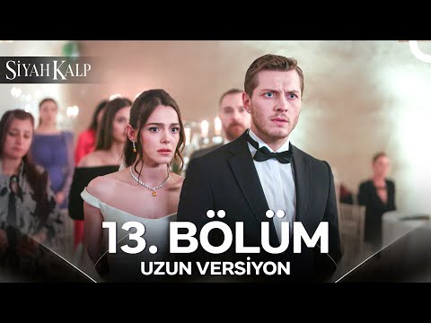 Siyah Kalp 13. Bölüm (Uzun Versiyon)