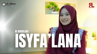 Download lagu AI KHODIJAH   ISFYALANA mp3