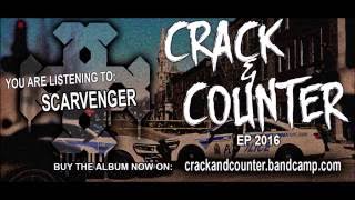 Crack & Counter - Scarvenger (Feat. Rick Langlois)