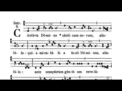 Dominica quarta post Pascha (Fourth Sunday after Easter) - Introitus (Cantate Domino)